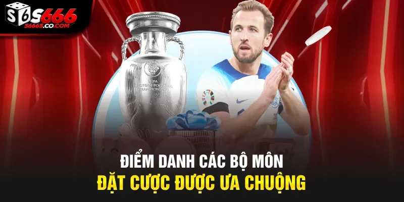 Điểm danh các bộ môn đặt cược được ưa chuộng